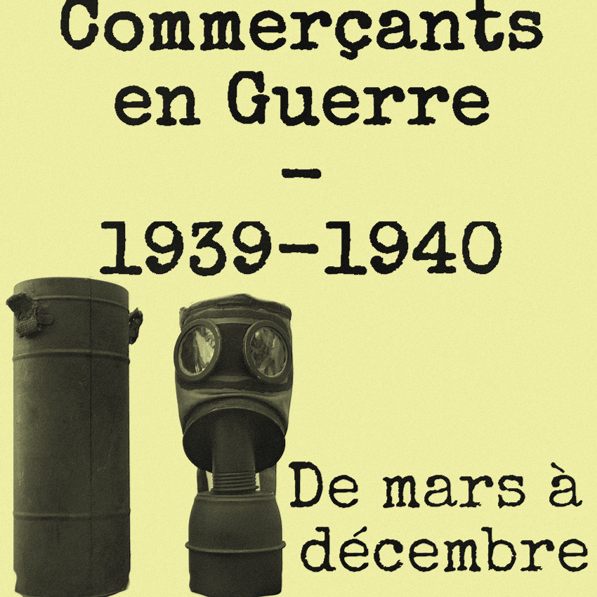 Commerçants en guerre : 1939-1940